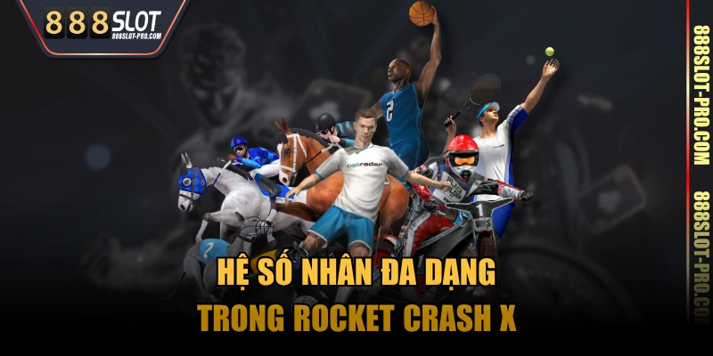 Hệ số nhân đa dạng trong Rocket Crash X